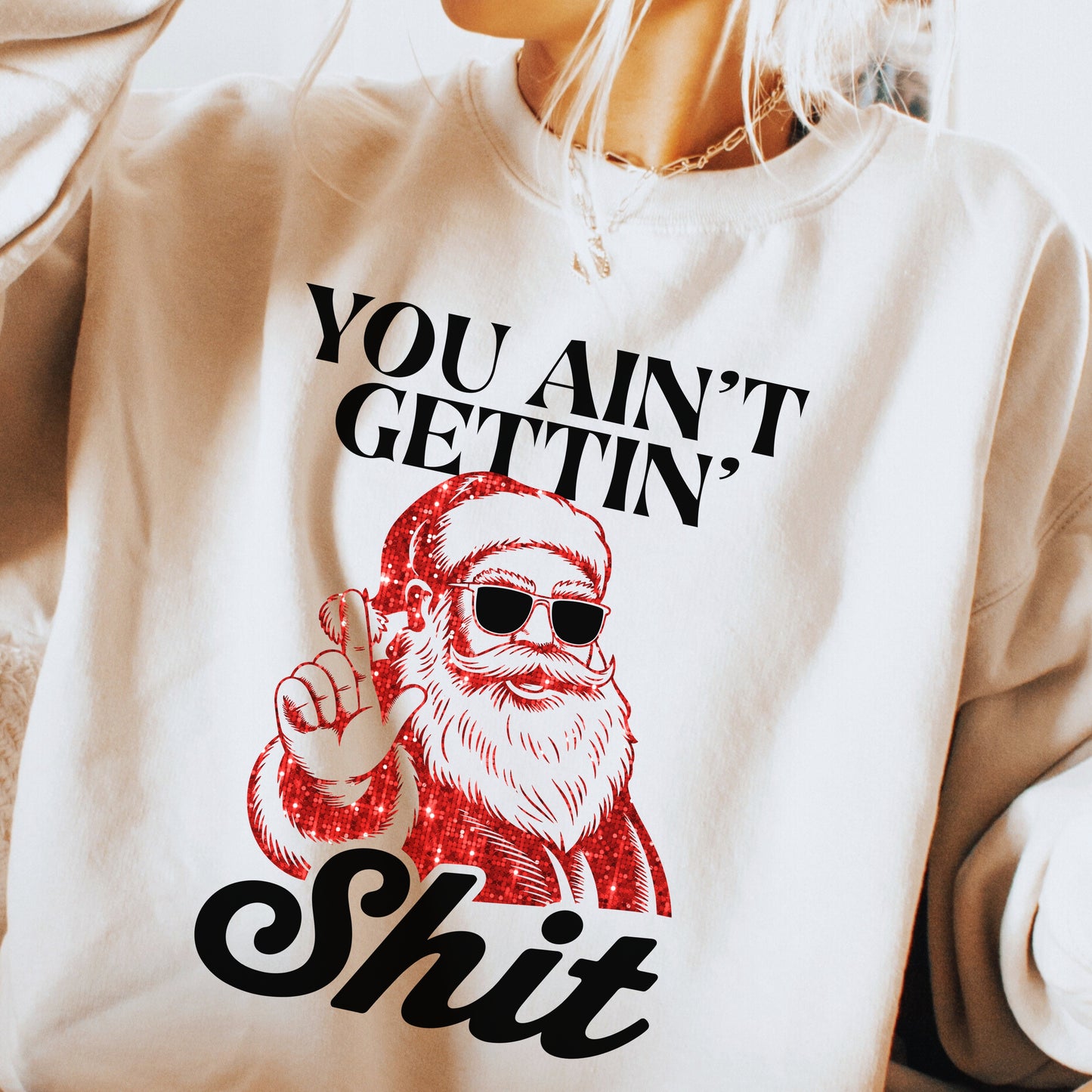 You Ain’t Gettin’ Shit Santa PNG Bundle | Faux Red Glitter Christmas Design | Funny Holiday Sublimation | White + Black DIY Digital Download